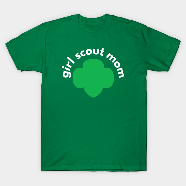 Proud Girl Scout Mom T-Shirt by We Love Pop Culture